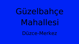 Güzelbahçe Mahallesi Thumbnail