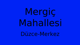 Mergiç Mahallesi Thumbnail