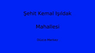 Şehit Kemal Işıldak Mahallesi Thumbnail