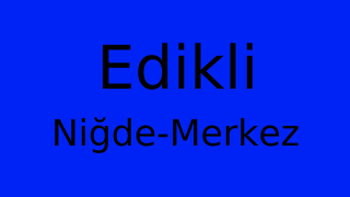 Edikli, Merkez, Niğde Thumbnail