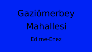 Gaziömerbey Mahallesi Thumbnail