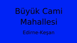 Büyük Cami Mahallesi Thumbnail