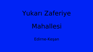 Yukarı Zaferiye Mahallesi Thumbnail