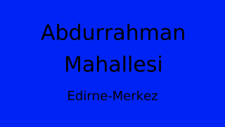 Abdurrahman Mahallesi Thumbnail