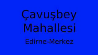 Çavuşbey Mahallesi Thumbnail