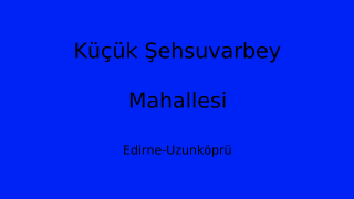 Küçük Şehsuvarbey Mahallesi Thumbnail