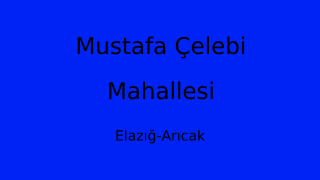 Mustafa Çelebi Mahallesi Thumbnail