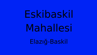 Eskibaskil Mahallesi Thumbnail