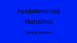 Aşağıdemirtaş Mahallesi Thumbnail