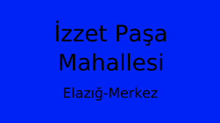 İzzet Paşa Mahallesi Thumbnail