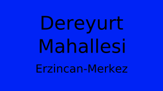 Dereyurt Mahallesi Thumbnail
