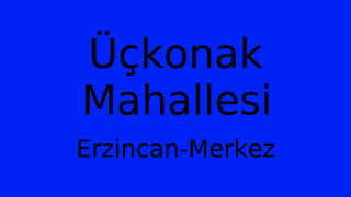 Üçkonak Mahallesi Thumbnail