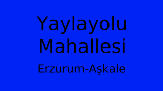Yaylayolu Mahallesi Thumbnail