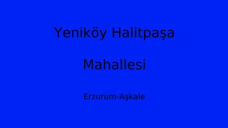 Yeniköy Halitpaşa Mahallesi Thumbnail