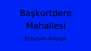 Başkurtdere Mahallesi Thumbnail