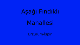 Aşağı Fındıklı Mahallesi Thumbnail