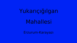 Yukarıçığılgan Mahallesi Thumbnail