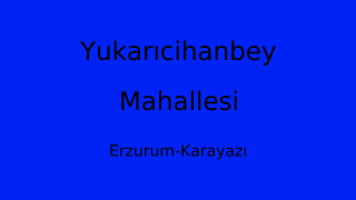 Yukarıcihanbey Mahallesi Thumbnail
