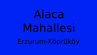 Alaca Mahallesi Thumbnail