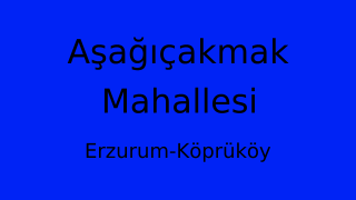 Aşağıçakmak Mahallesi Thumbnail