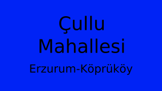 Çullu Mahallesi Thumbnail