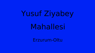Yusuf Ziyabey Mahallesi Thumbnail