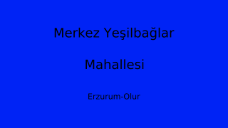 Merkez Yeşilbağlar Mahallesi Thumbnail