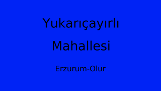 Yukarıçayırlı Mahallesi Thumbnail