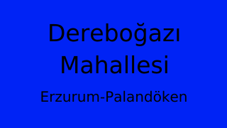 Dereboğazı Mahallesi Thumbnail