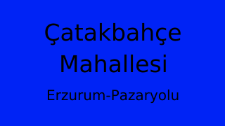 Çatakbahçe Mahallesi Thumbnail