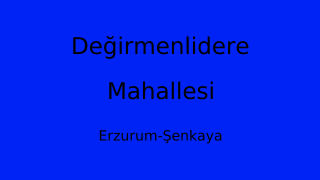 Değirmenlidere Mahallesi Thumbnail