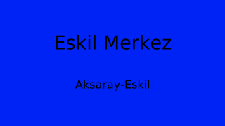Eskil Belediyesi, Aksaray Thumbnail