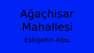 Ağaçhisar Mahallesi Thumbnail