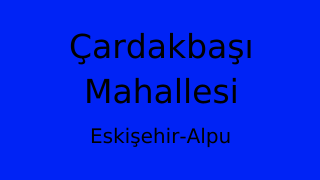 Çardakbaşı Mahallesi Thumbnail