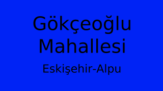 Gökçeoğlu Mahallesi Thumbnail