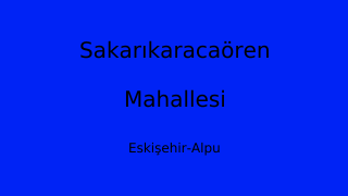 Sakarıkaracaören Mahallesi Thumbnail