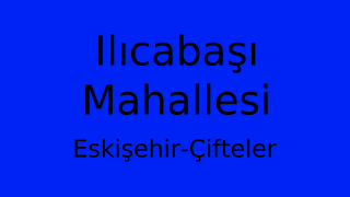 Ilıcabaşı Mahallesi Thumbnail
