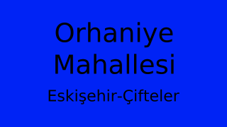 Orhaniye Mahallesi Thumbnail