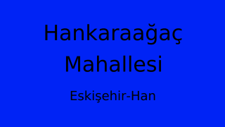 Hankaraağaç Mahallesi Thumbnail