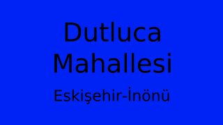 Dutluca Mahallesi Thumbnail