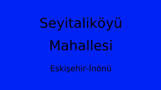 Seyitaliköyü Mahallesi Thumbnail