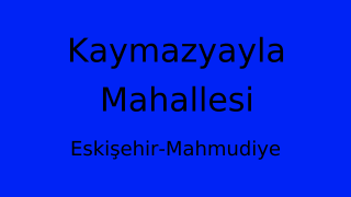 Kaymazyayla Mahallesi Thumbnail