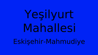 Yeşilyurt Mahallesi Thumbnail