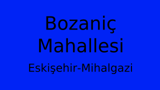 Bozaniç Mahallesi Thumbnail