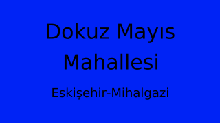 Dokuz Mayıs Mahallesi Thumbnail