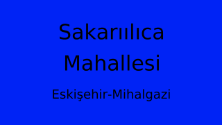 Sakarıılıca Mahallesi Thumbnail