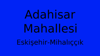 Adahisar Mahallesi Thumbnail