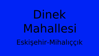 Dinek Mahallesi Thumbnail