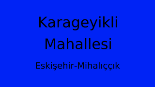 Karageyikli Mahallesi Thumbnail