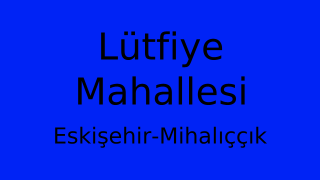 Lütfiye Mahallesi Thumbnail